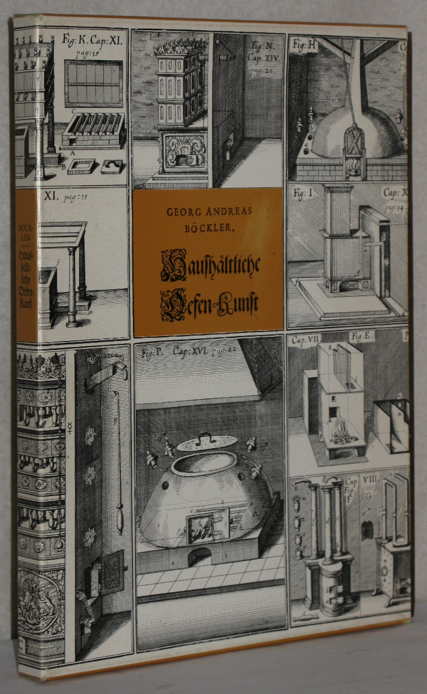 Furnologia Oder: Haushältliche Oefen-Kunst. Reprint der Ausgabe Frankfurt, Müller, 1666. - Böckler, Georg Andreas